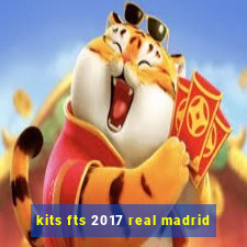 kits fts 2017 real madrid